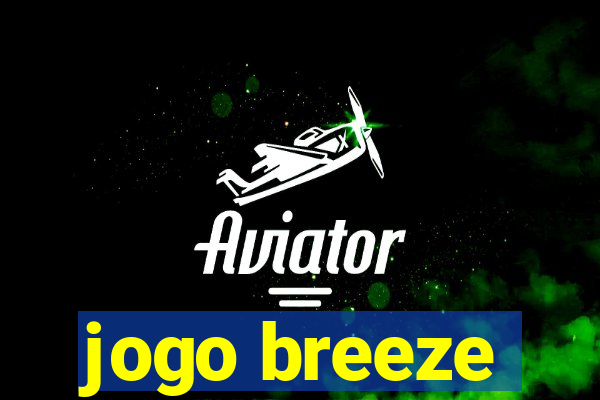 jogo breeze